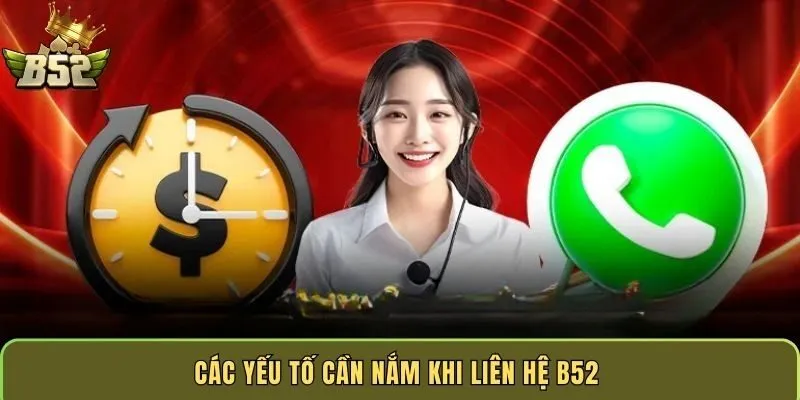 cac-yeu-to-can-nam-khi-lien-he-b52