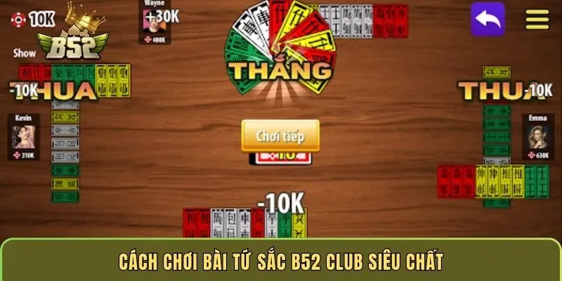 cach-choi-bai-tu-sac-b52-club-sieu-chat
