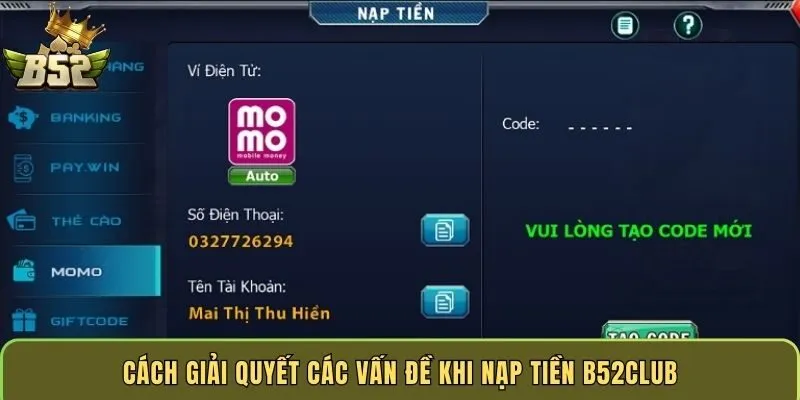cach-giai-quyet-cac-van-de-khi-nap-tien-b52club