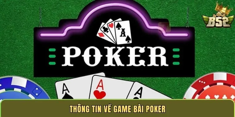 thong-tin-ve-game-bai-poker